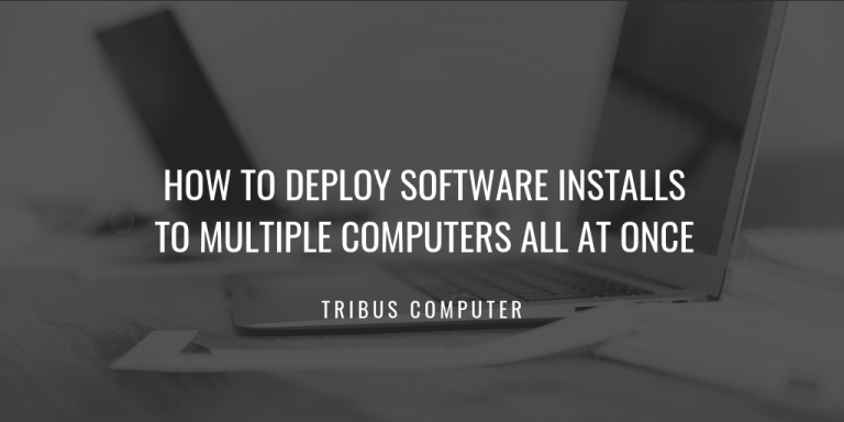 How To Deploy Software Installs To Multiple Computers All At Once ...